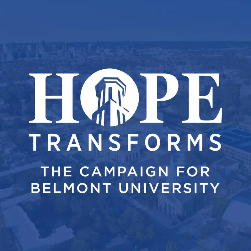 Hope Transforms: The Campaign for Belmont University logo displayed over a blue aerial background of the Belmont campus.