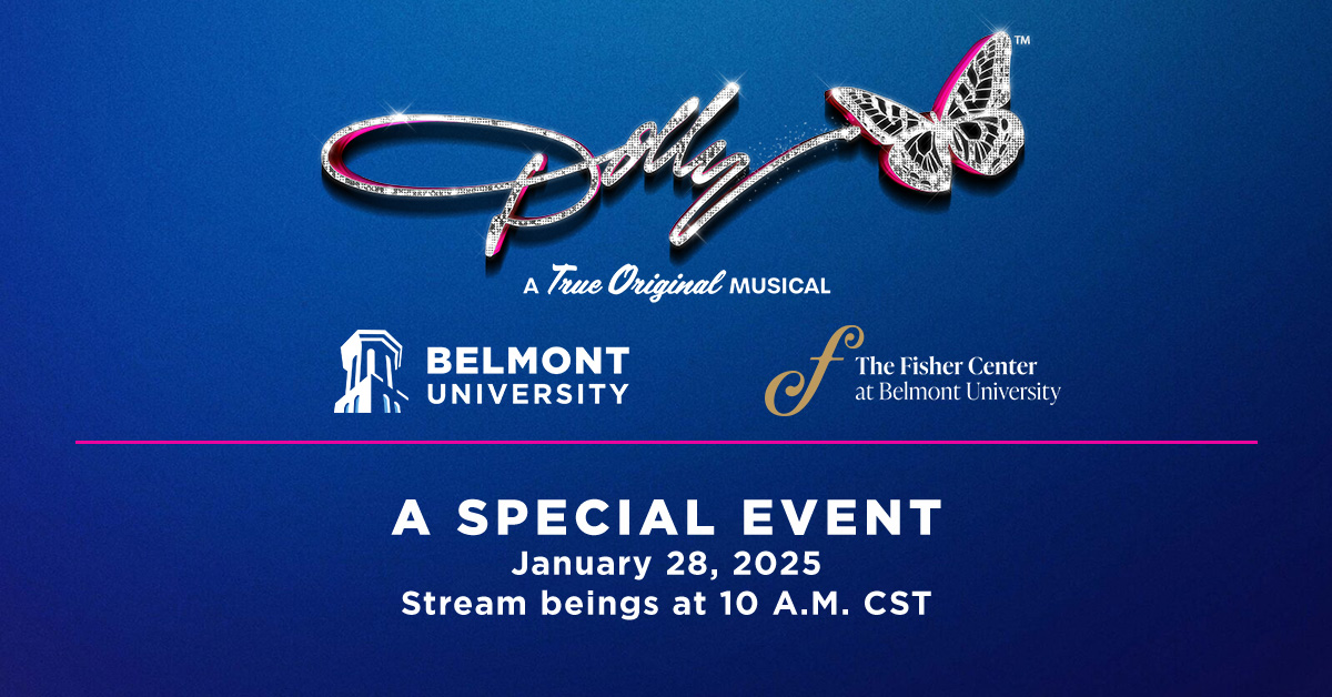  promotional graphic for Dolly: An Original Musical features a sparkling script-style logo with a jeweled butterfly accent. The image includes the Belmont University and Fisher Center at Belmont University logos. Below, bold white text announces "A Special Event" on January 28, 2025, against a deep blue gradient background.