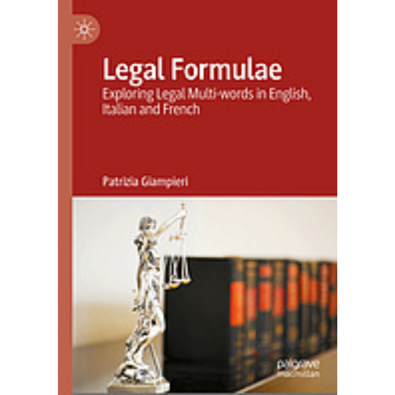 Cover Art for Legal Formulae: Exploring Legal Multi-Words in English, Italian, and French