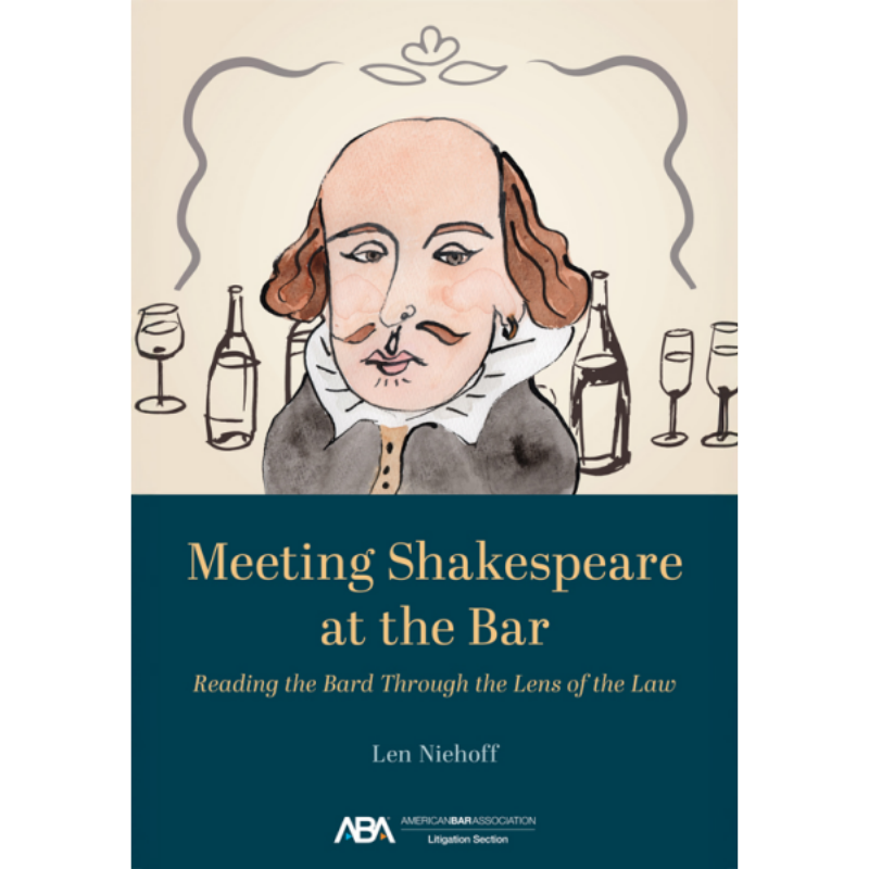 Cover art for Meeting Shakespeare at the Bar: Reading the Bard through the Lens of the Law