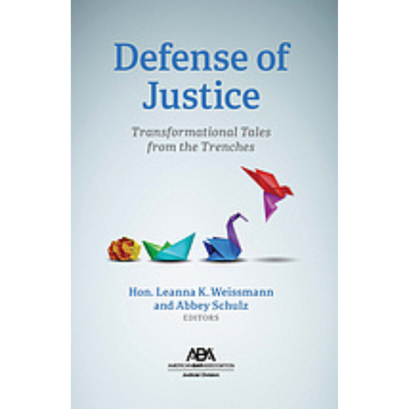 Cover art for Defense of Justice: Transformational Tales from the Trenches