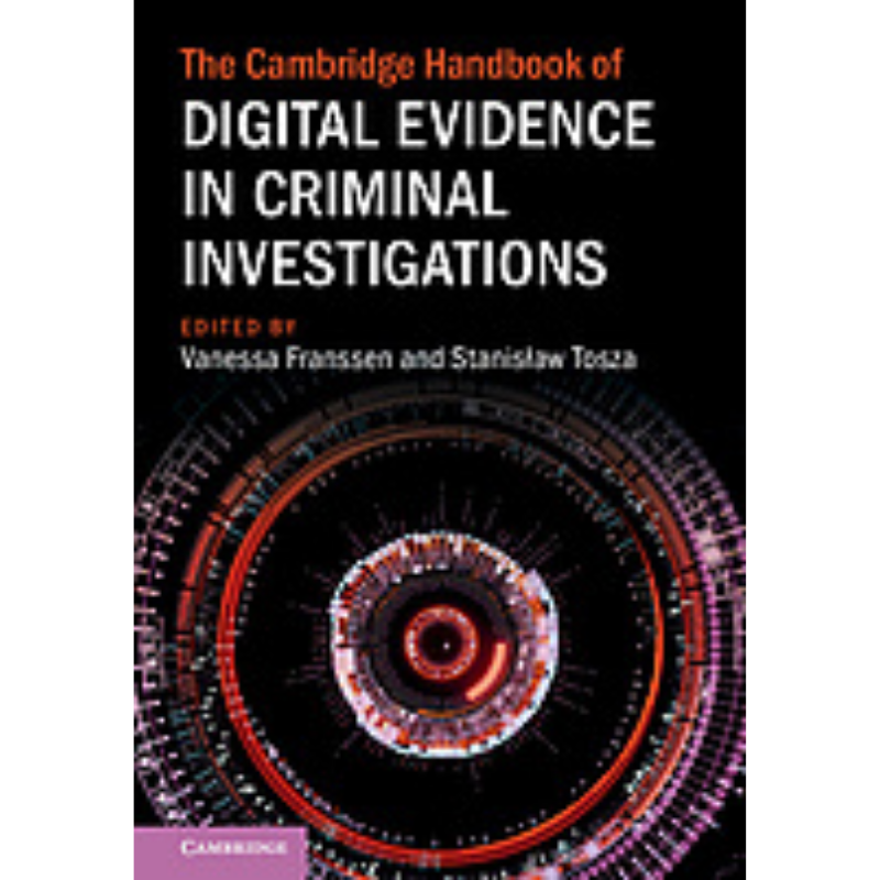 Cover Art for The Cambridge Handbook of Digital Evidence in Criminal Investigations