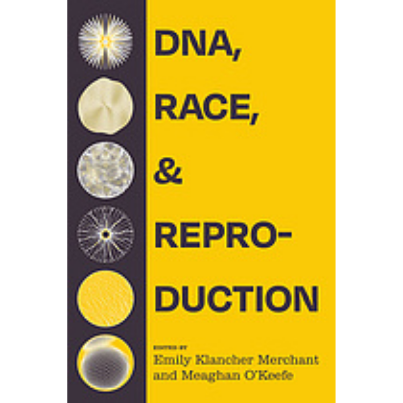 Cover Art DNA, Race, and Reproduction