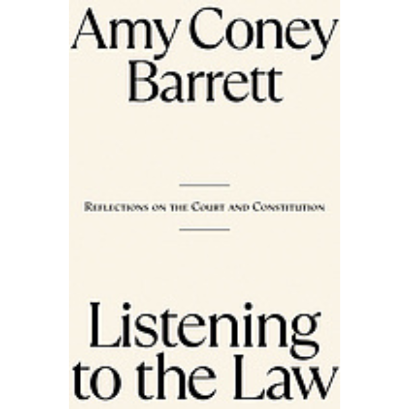 Cover Art Listening to the Law: Reflections on the Court and Constitution