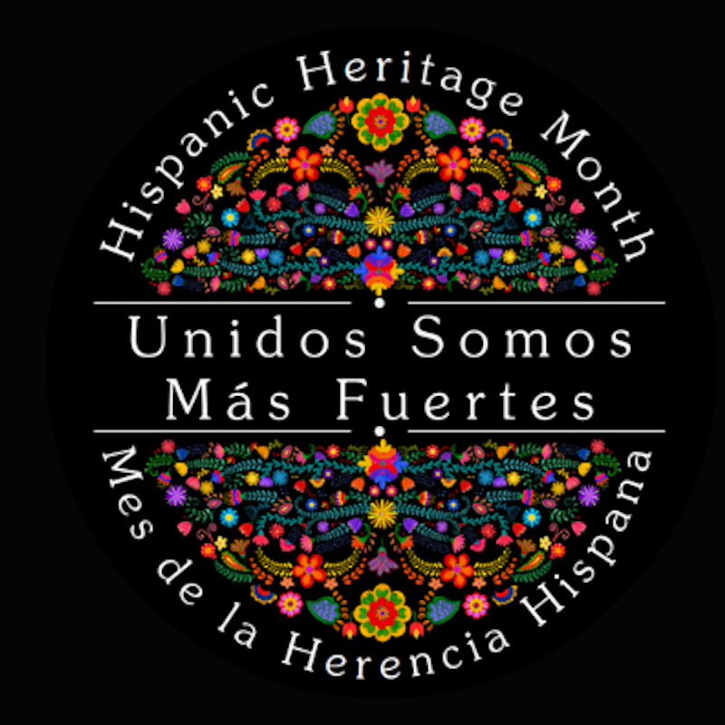 Circular logo on a black background with multicolored marigolds and white lettering saying "Hispanic Heritage Month/Mes de la Herencia Hispana: Unidos Somos Más Fuertes"