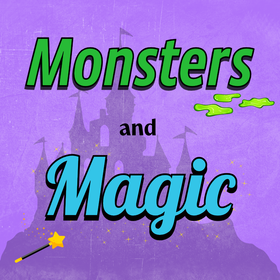 Graphic that says Monsters and Magic with a purple background that depicts a castle with a magic wand and slime. .